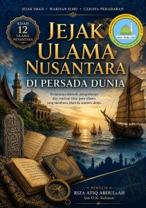 Jejak Ulama Nusantara di Persada Dunia